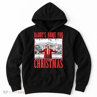DaddyS Home For Christmas Trump Hoodie
