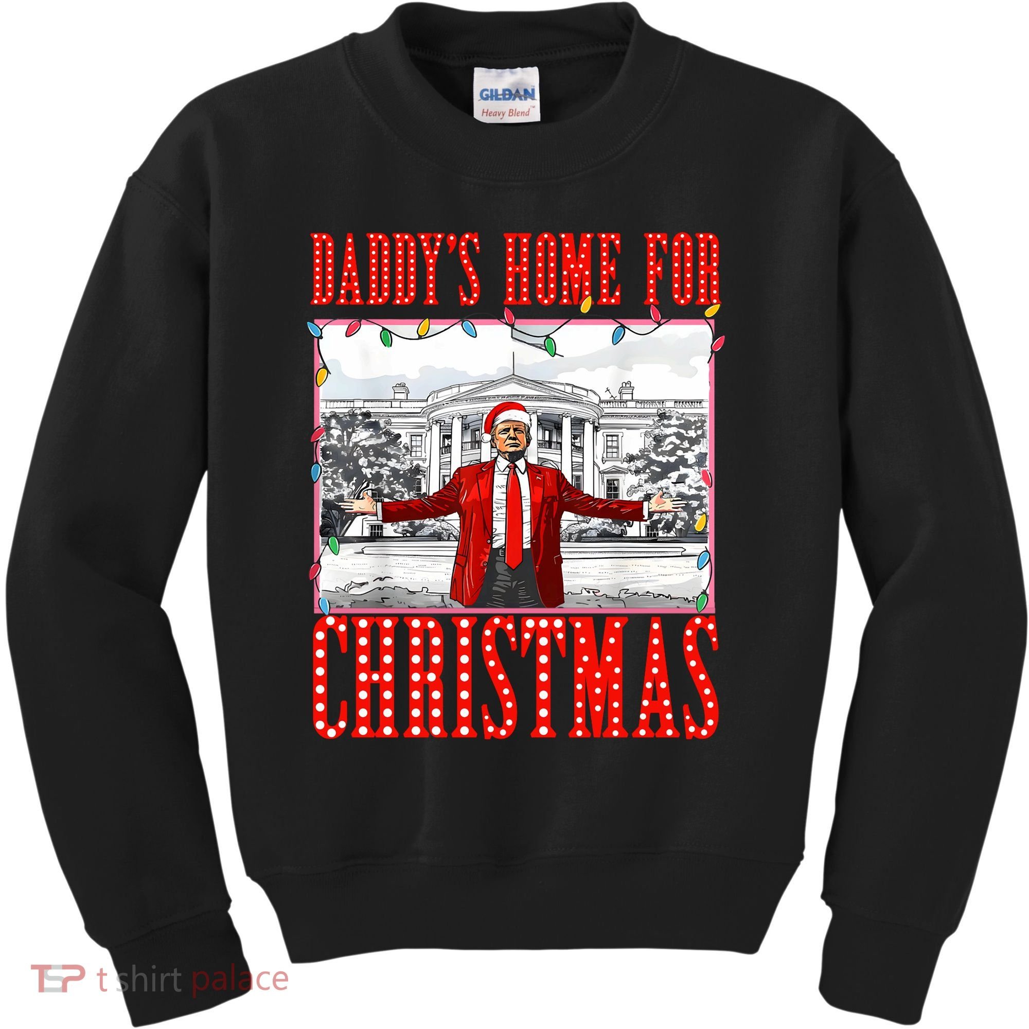 DaddyS Home For Christmas Trump Kids Sweatshirt
