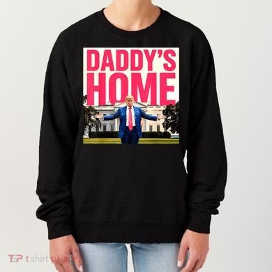 DaddyS Home Funny Trending Women's Sweatshirt