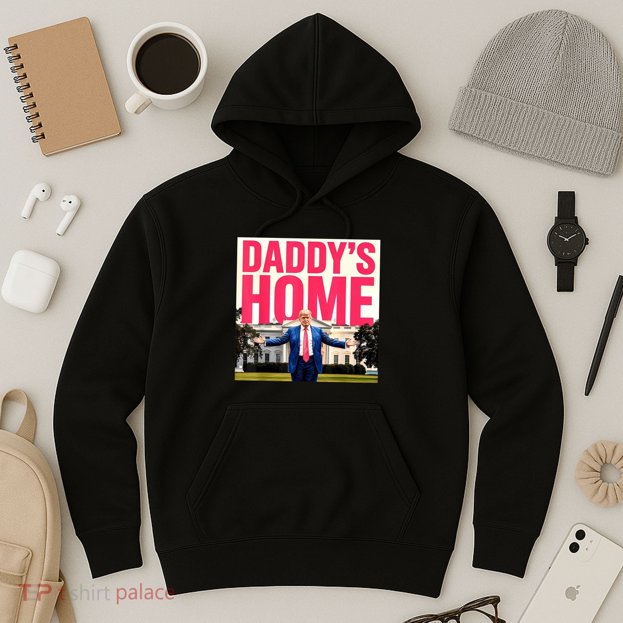 DaddyS Home Funny Trending Hoodie