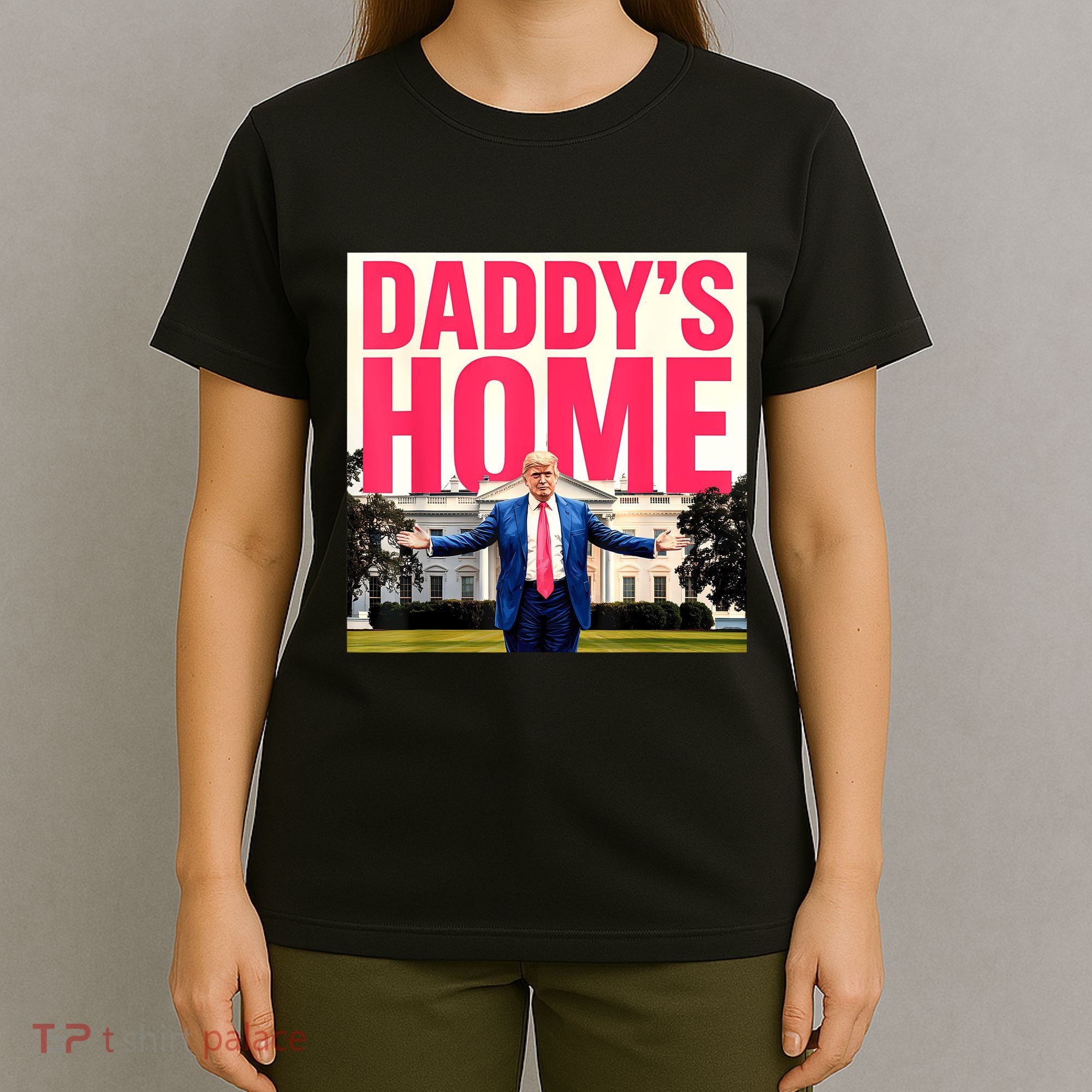 DaddyS Home Funny Trending T-Shirt