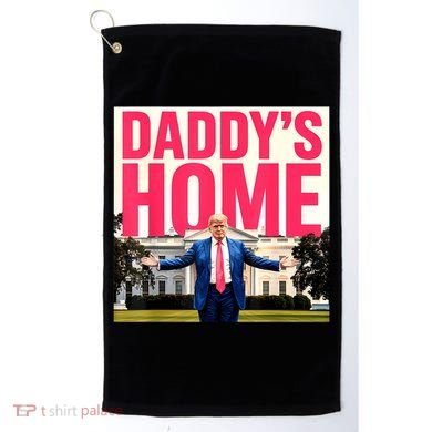 DaddyS Home Funny Trending Golf Towel
