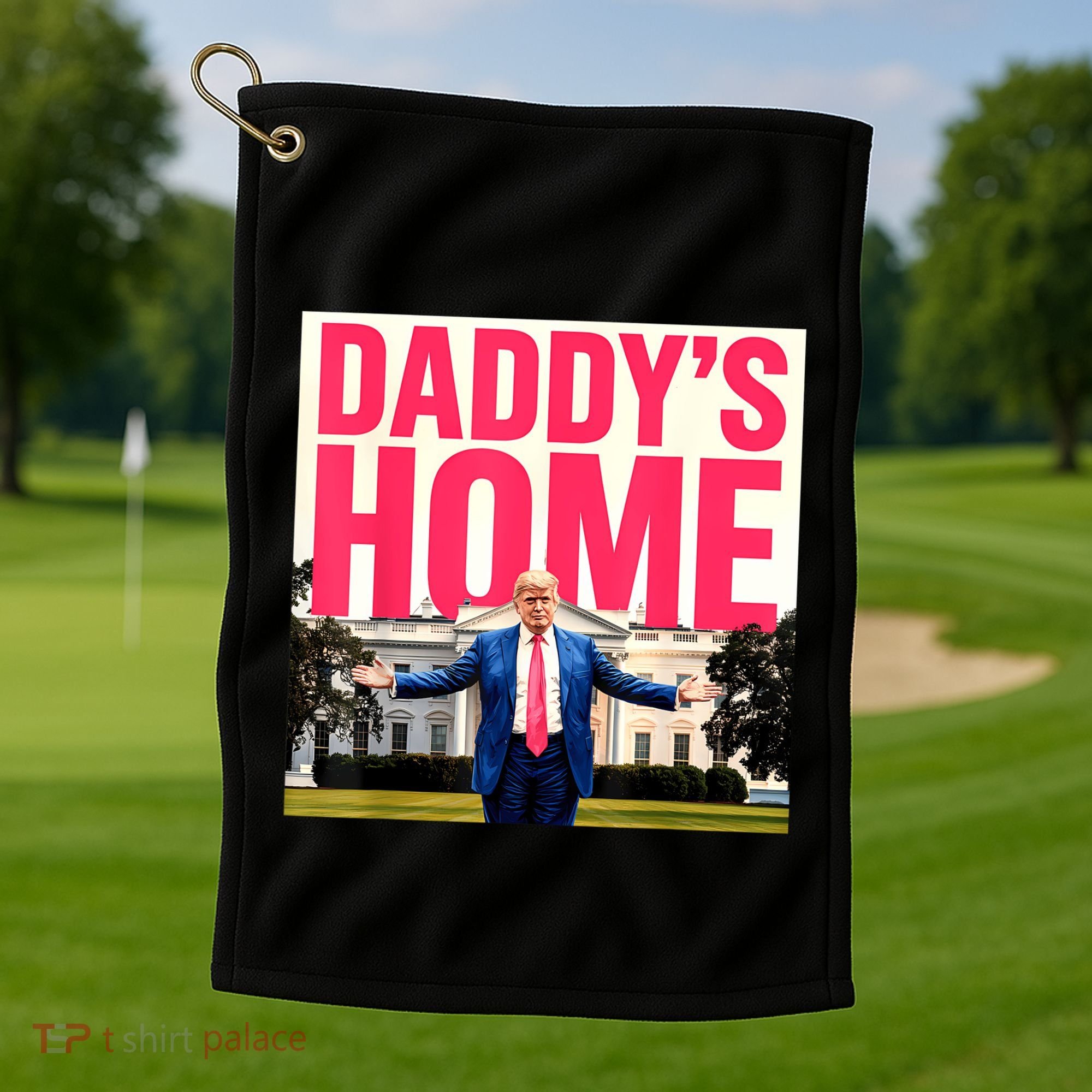DaddyS Home Funny Trending Golf Towel