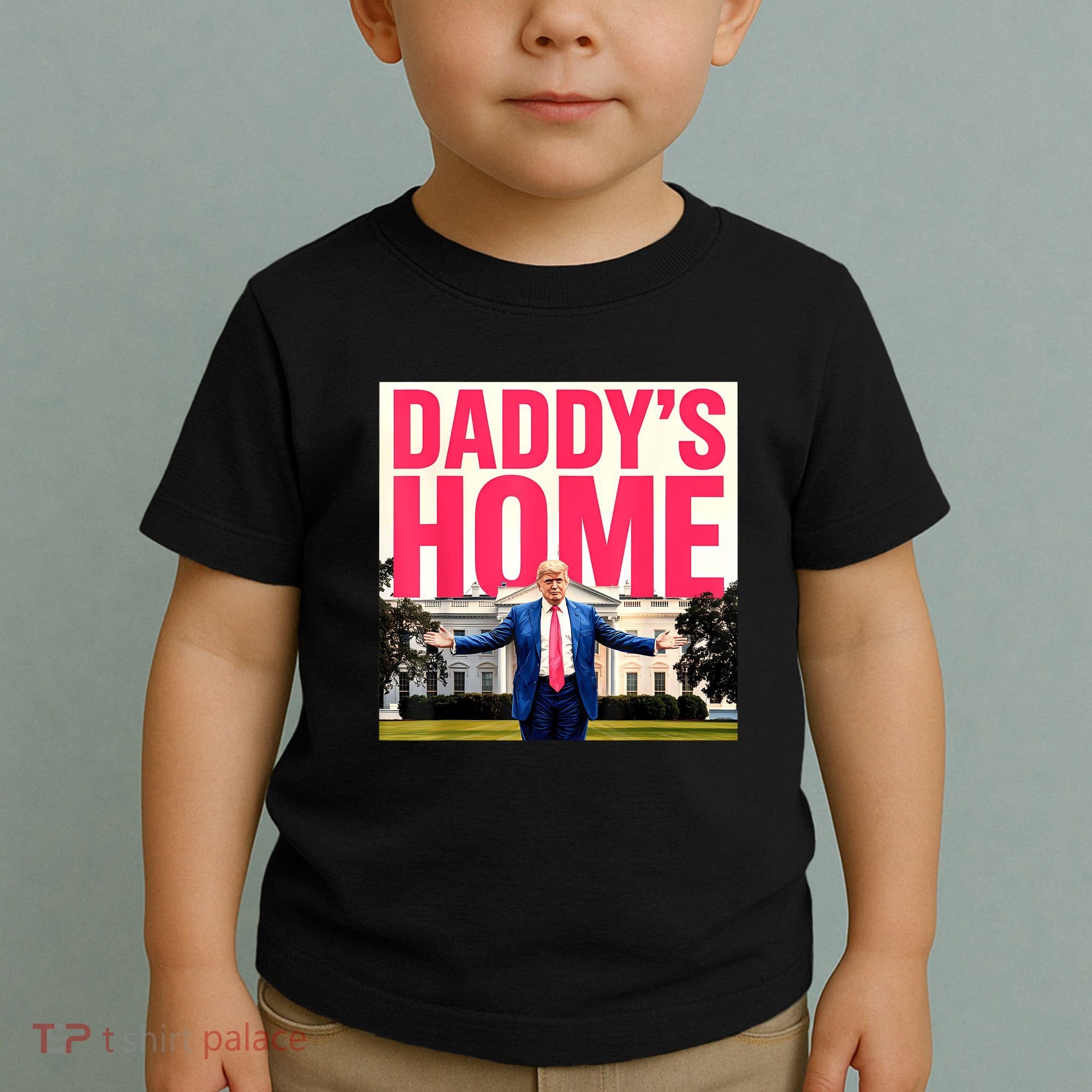 DaddyS Home Funny Trending Toddler T-Shirt