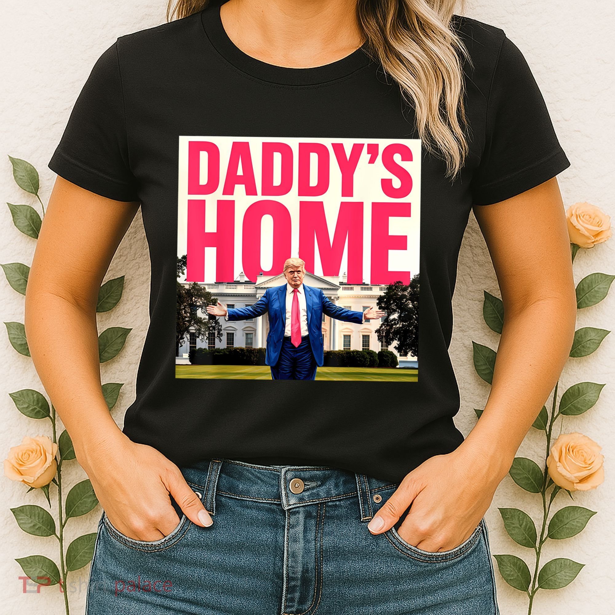 DaddyS Home Funny Trending Women's T-Shirt