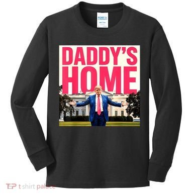 DaddyS Home Funny Trending Kids Long Sleeve Shirt