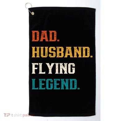 Dad Husband Flying Legend Flying Lover Pilot Aviator Cool Gift Golf Towel