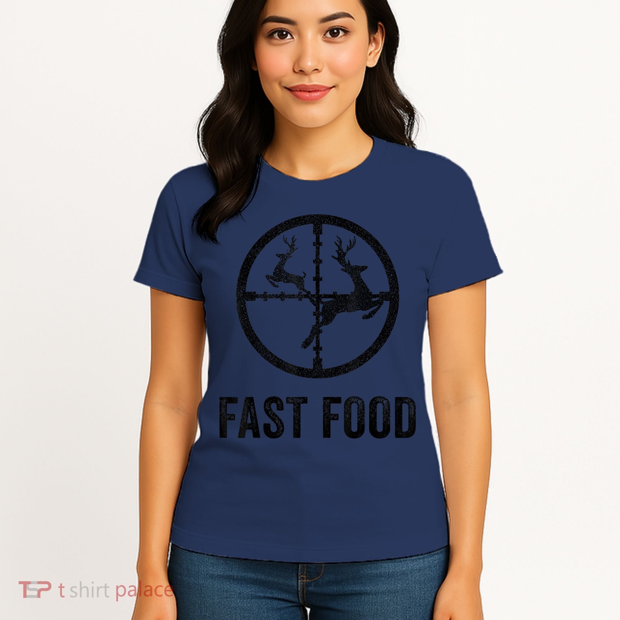 Deer Hunting Funny Hunter Gun Deer Fast Food Women's T-Shirt