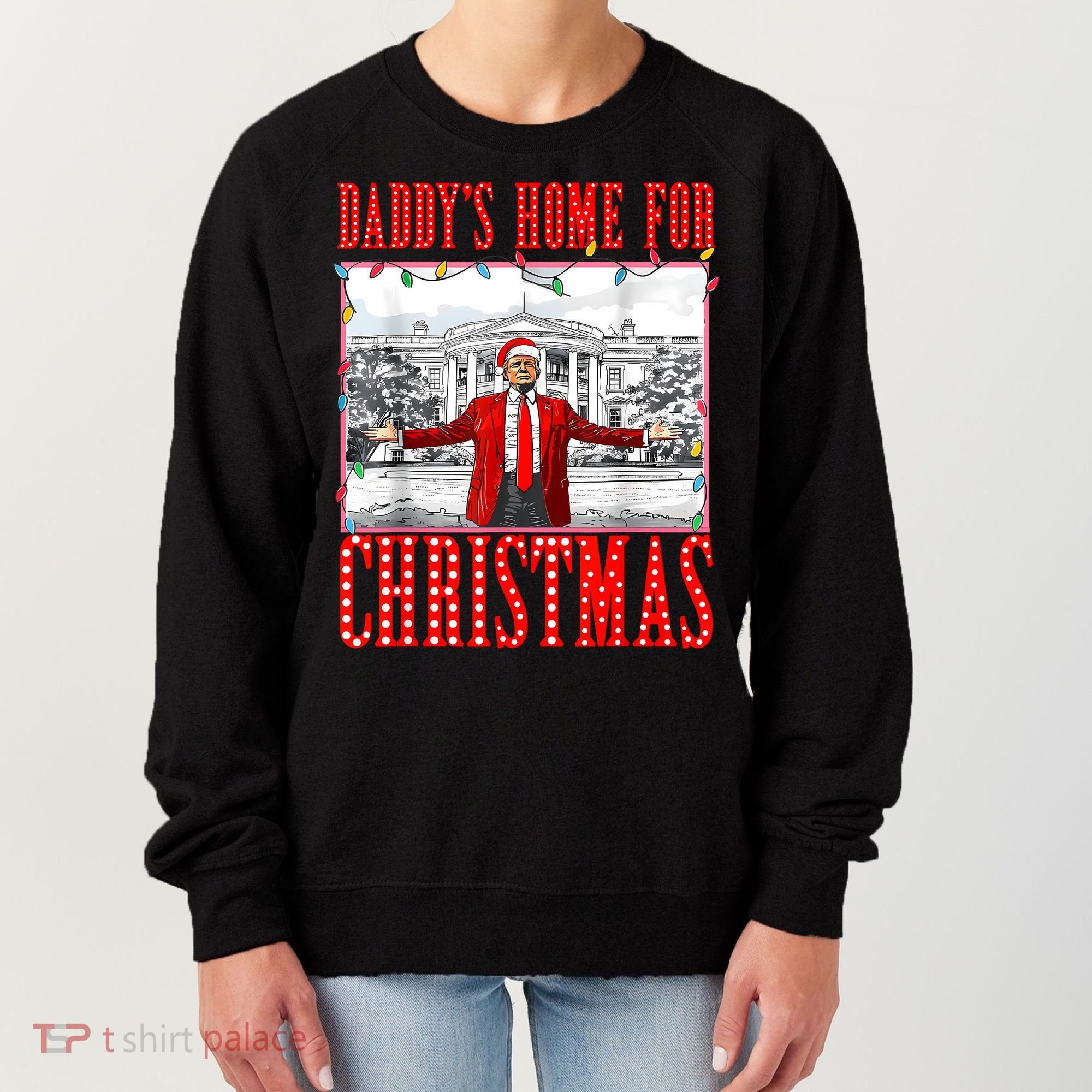 DaddyS Home For Christmas Trump Women's Sweatshirt