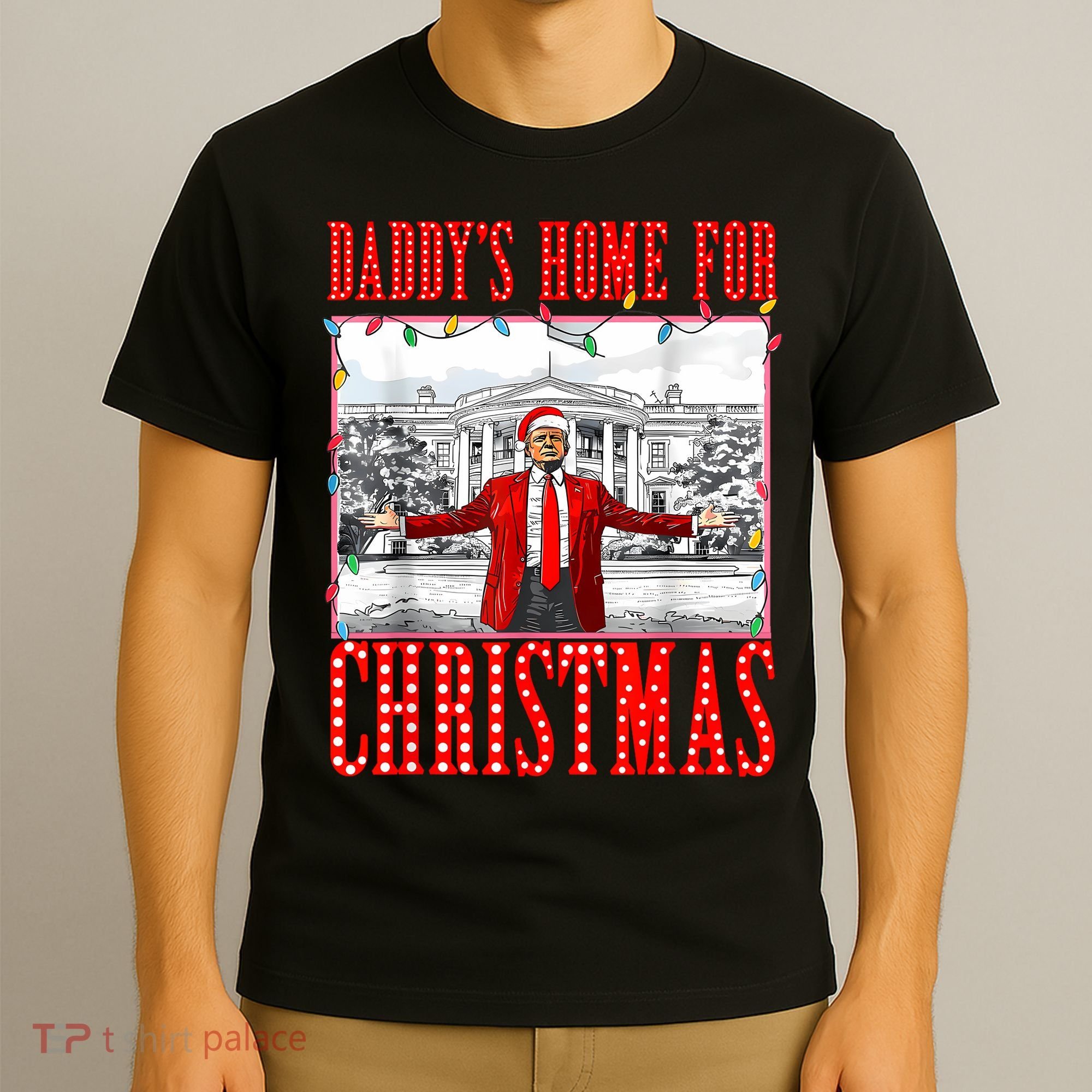 DaddyS Home For Christmas Trump T-Shirt