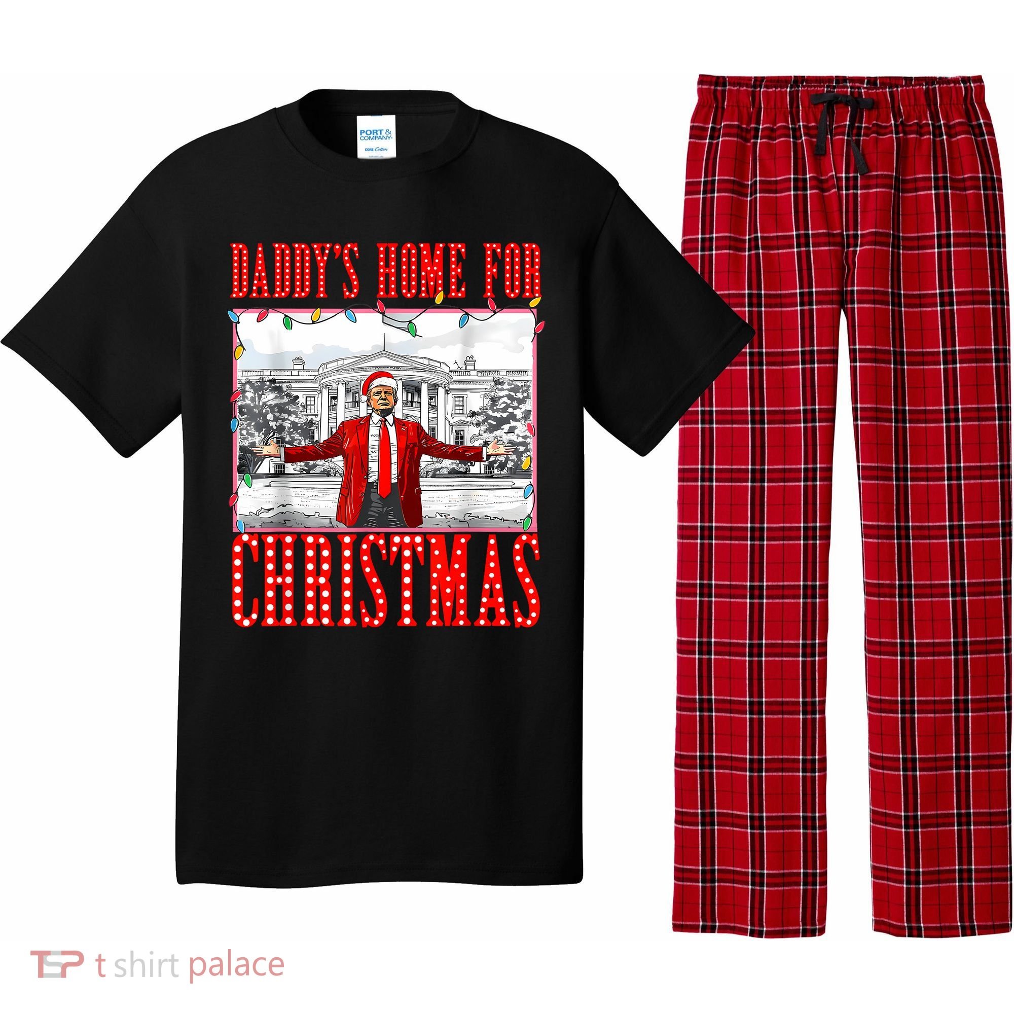 DaddyS Home For Christmas Trump Pajama Set