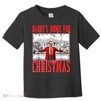 DaddyS Home For Christmas Trump Toddler T-Shirt thumb 0