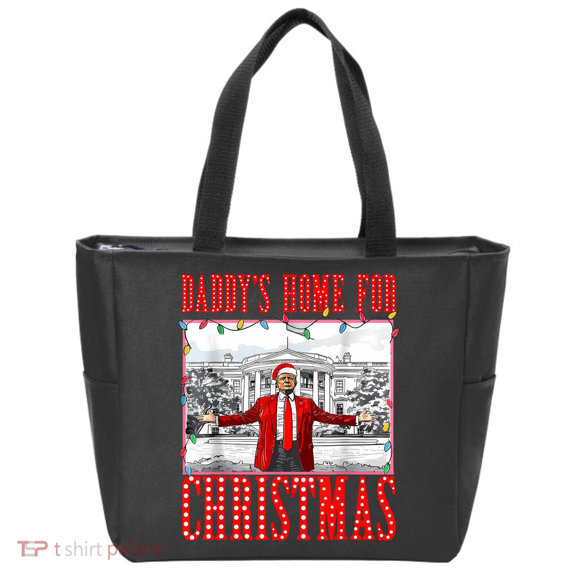 DaddyS Home For Christmas Trump Tote Bag