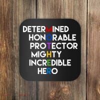 Determined Honorable Hero Mother Gift For Mom Coaster thumb 0