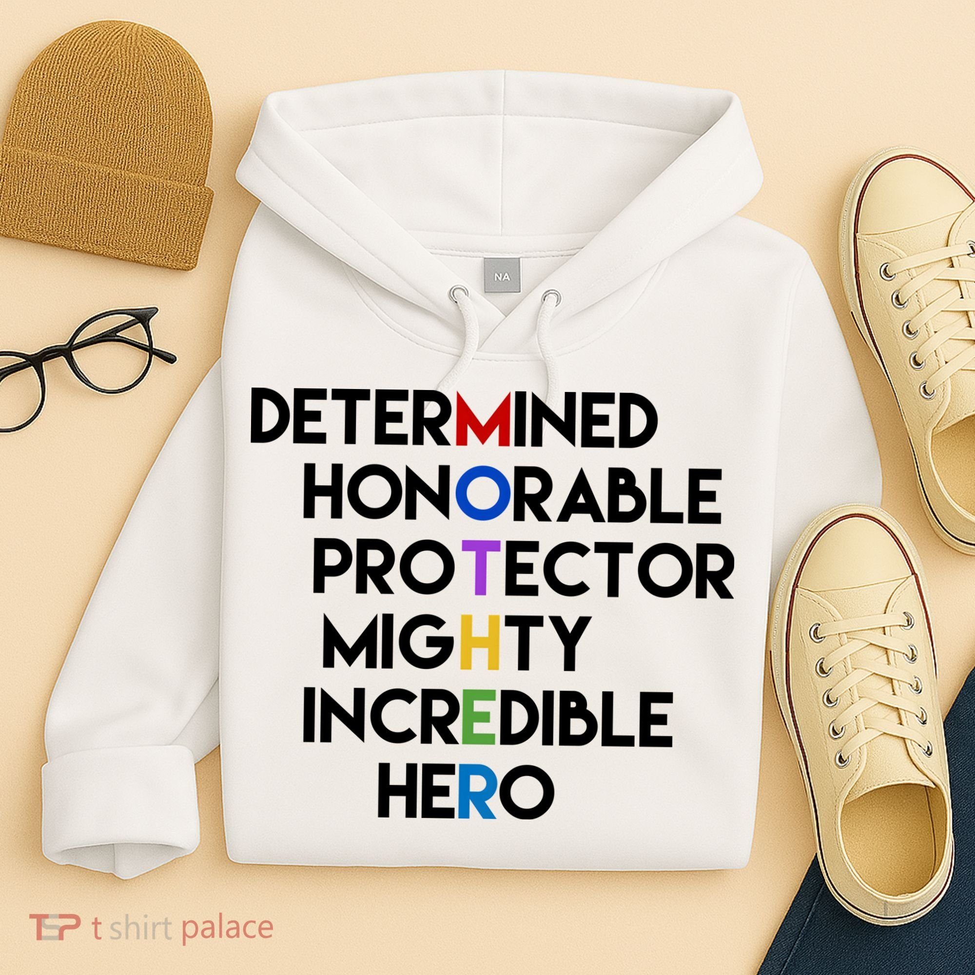 Determined Honorable Hero Mother Gift For Mom Hoodie