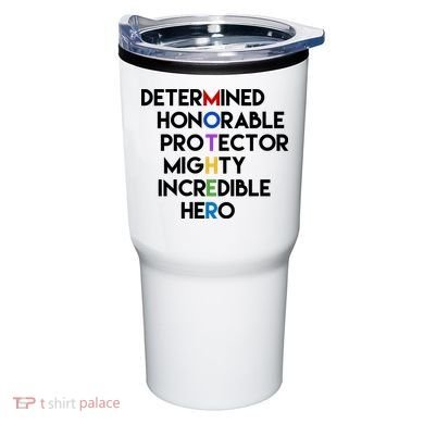 Determined Honorable Hero Mother Gift For Mom Tumbler