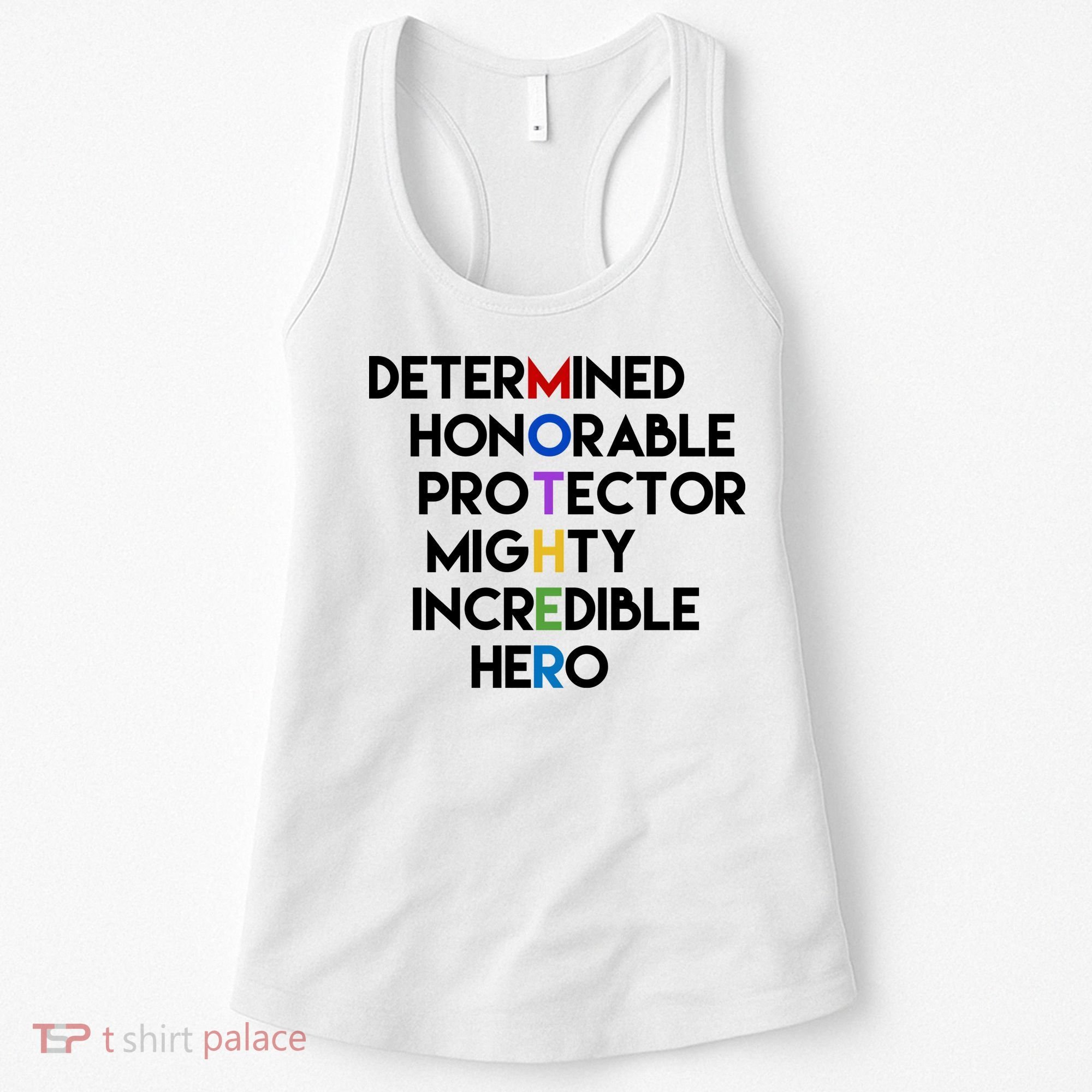Determined Honorable Hero Mother Gift For Mom Women's Tank Top