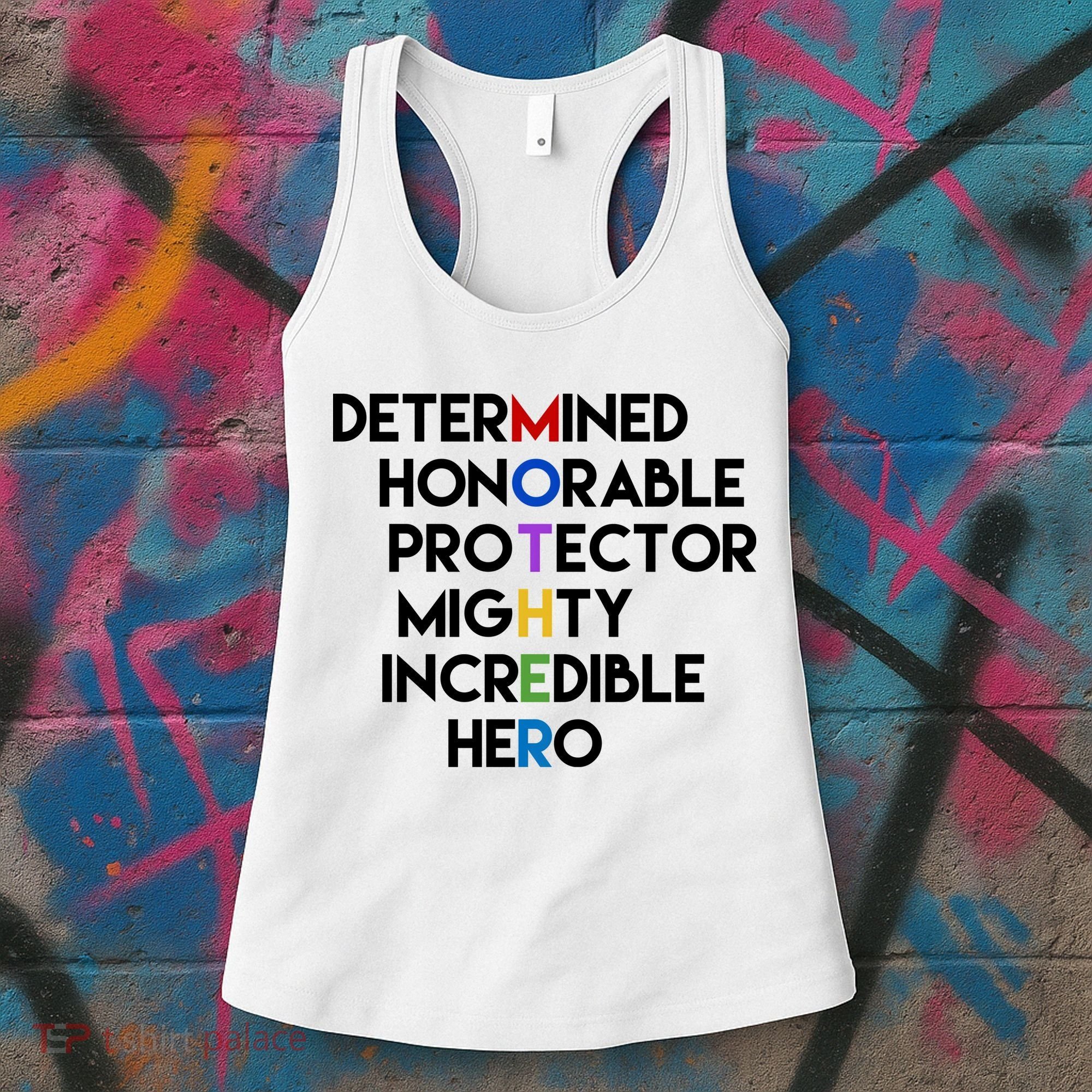 Determined Honorable Hero Mother Gift For Mom Women's Tank Top