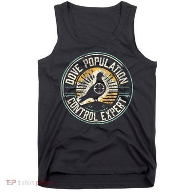 Dove Hunting Humor Dove Hunter Tank Top