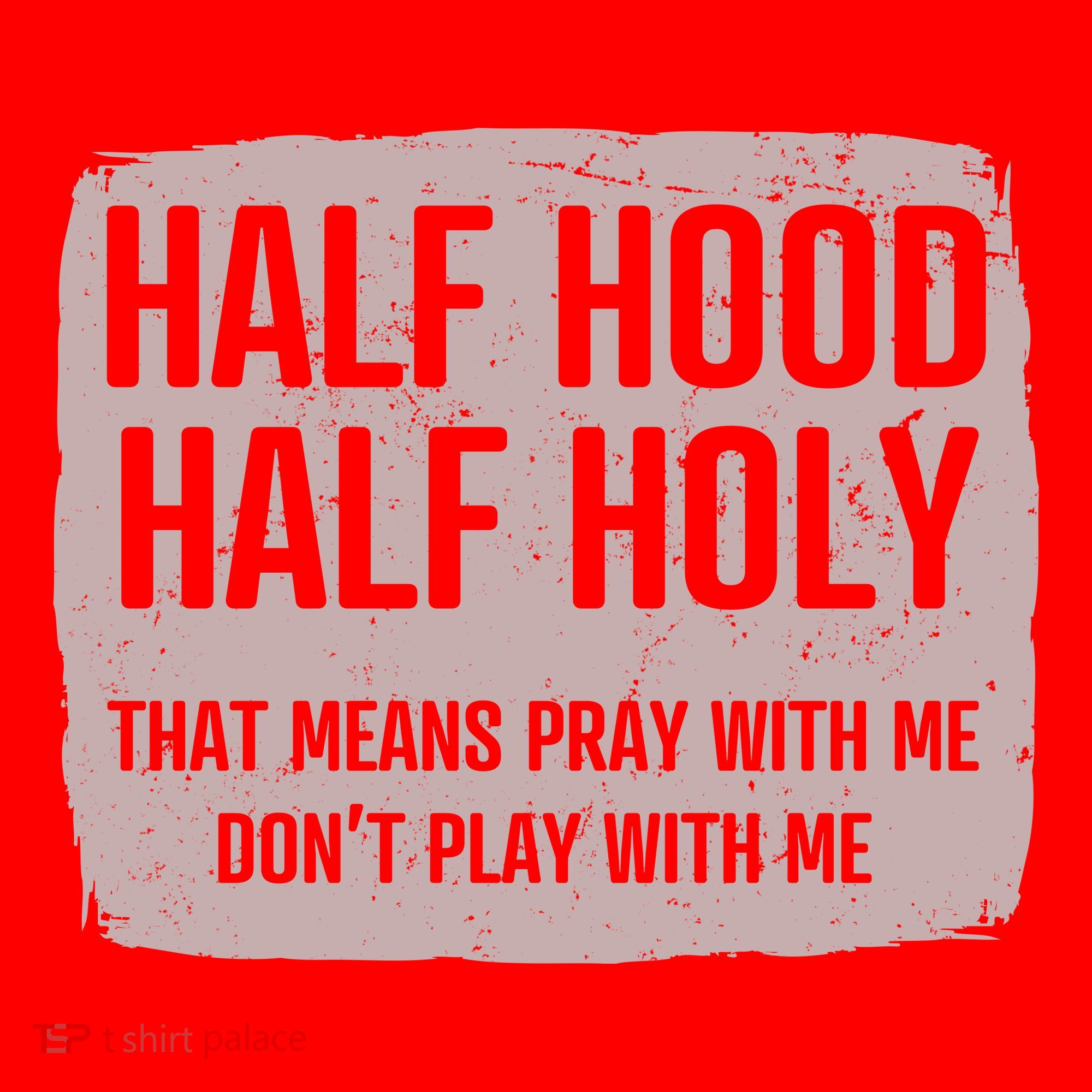 Distressed Half Hood Half Holy That Mean Pray With DonT Play With Me Santa Hat