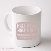 Distressed Half Hood Half Holy That Mean Pray With DonT Play With Me Coffee Mug thumb 0