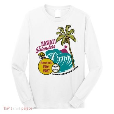 Defunct Hawaii Islanders Baseball Team Long Sleeve Shirt