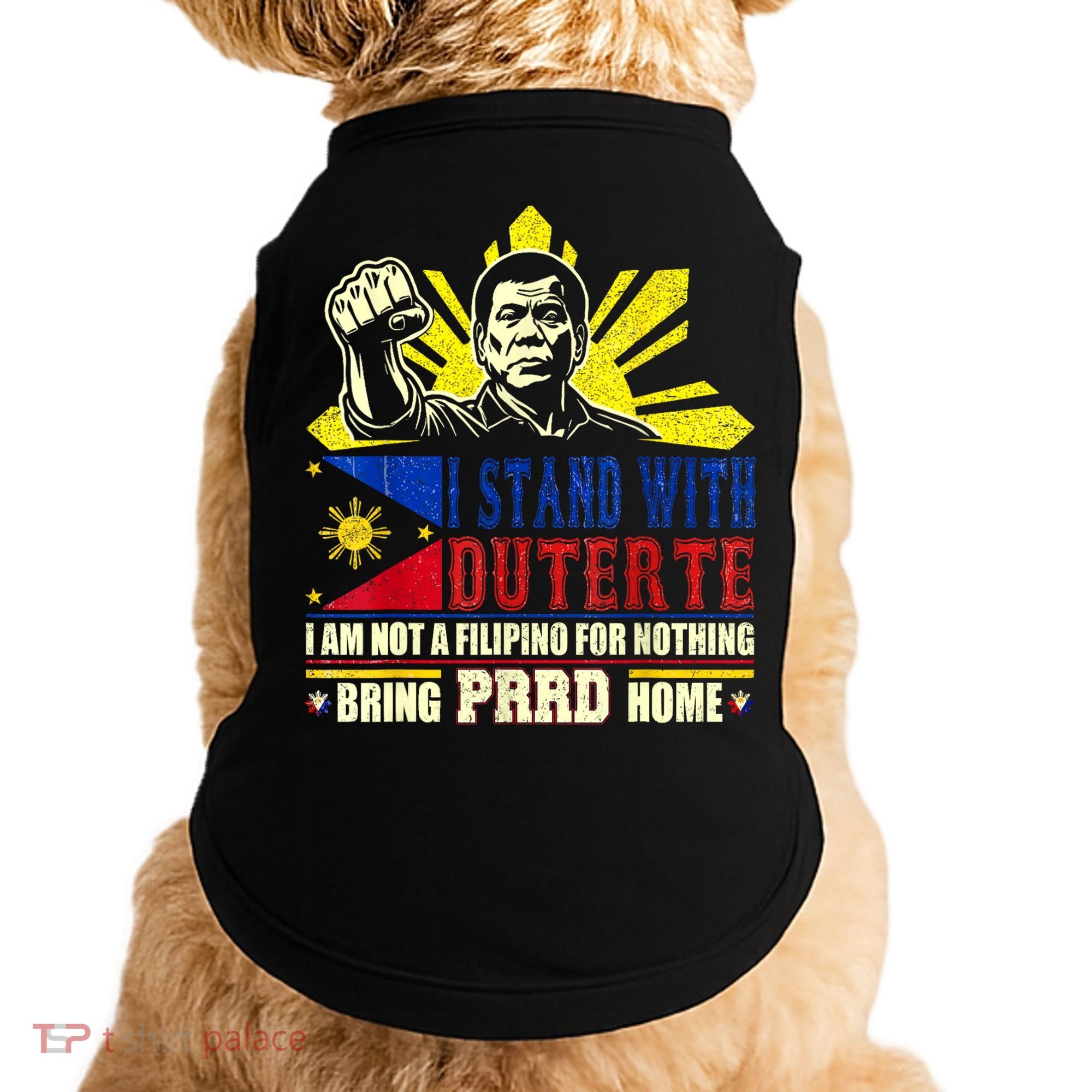 Duterte Homecoming I Stand With Duterte Bring PRRD Home Doggie Tank