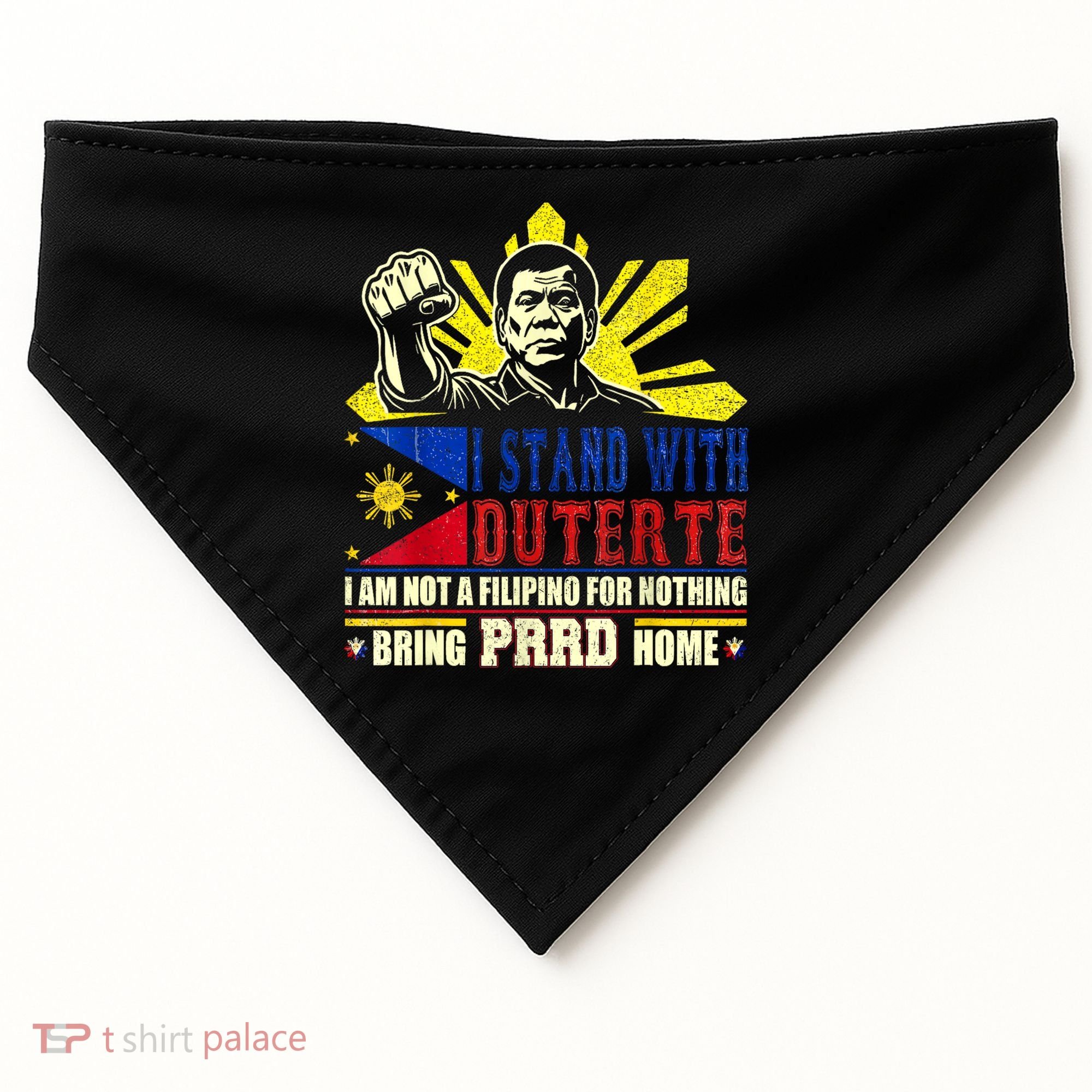 Duterte Homecoming I Stand With Duterte Bring PRRD Home USA-Made Doggie Bandana