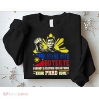 Duterte Homecoming I Stand With Duterte Bring PRRD Home Sweatshirt thumb 2