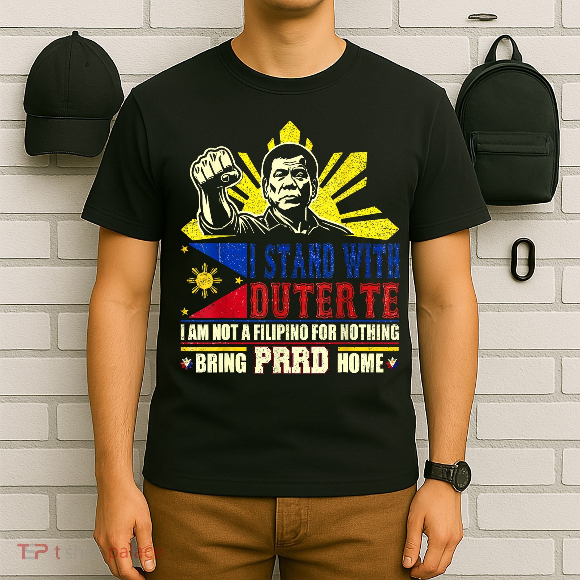 Duterte Homecoming I Stand With Duterte Bring PRRD Home T-Shirt