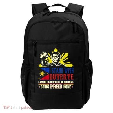 Duterte Homecoming I Stand With Duterte Bring PRRD Home Backpack