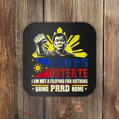 Duterte Homecoming I Stand With Duterte Bring PRRD Home Coaster