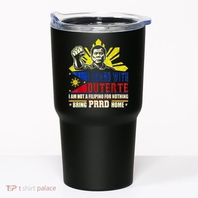 Duterte Homecoming I Stand With Duterte Bring PRRD Home Tumbler