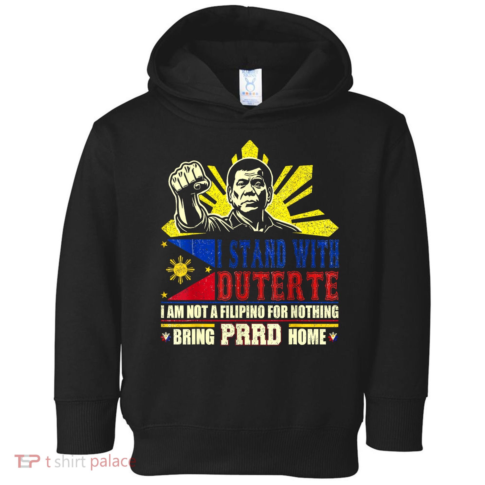 Duterte Homecoming I Stand With Duterte Bring PRRD Home Toddler Hoodie
