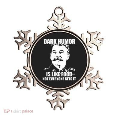 Dark Humor Is Like Food Not Everyone Gets It. Ornament