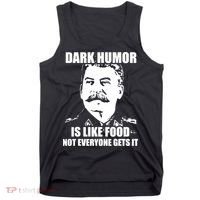Dark Humor Is Like Food Not Everyone Gets It. Tank Top thumb 0
