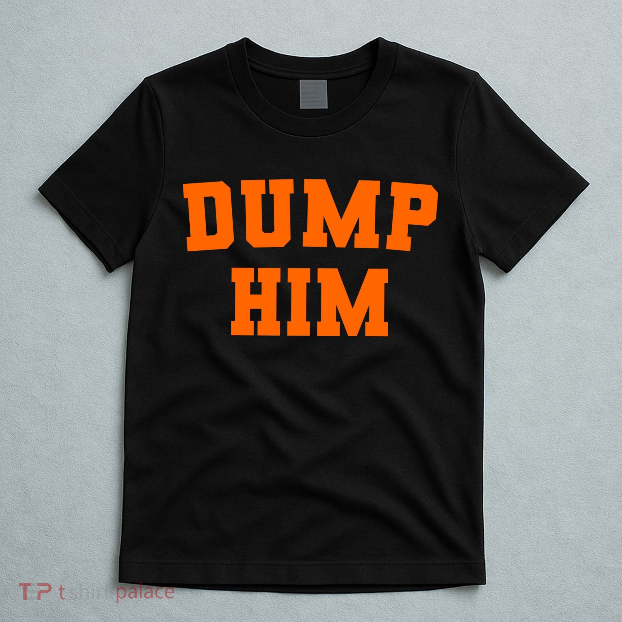 Dump Him Light Blue Orange Meme Iconic Music T-Shirt