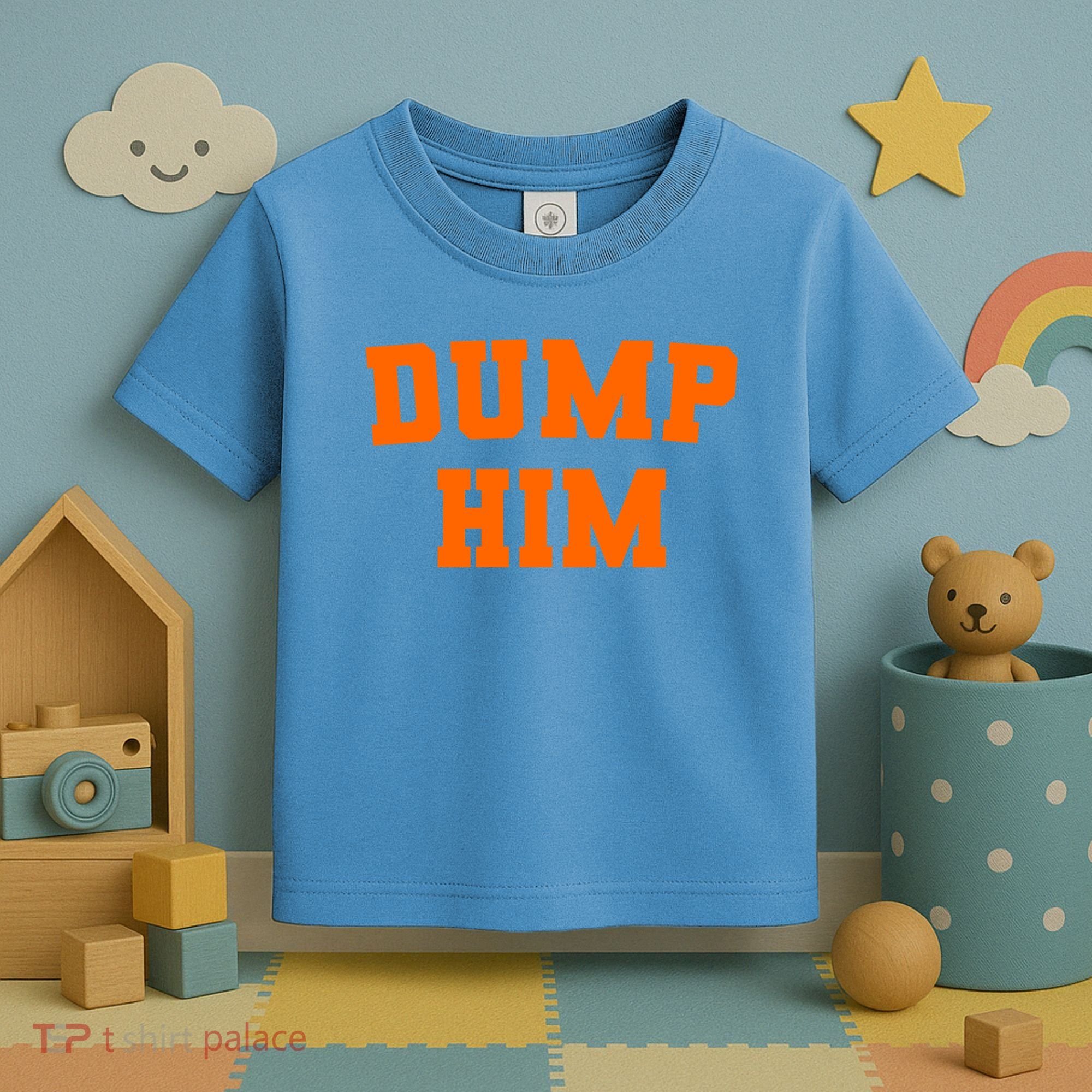 Dump Him Light Blue Orange Meme Iconic Music Toddler T-Shirt