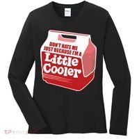 Don&39;T Hate Me Just Because I&39;M A Little Cooler Women's Long Sleeve Shirt thumb 0