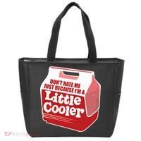 Don&39;T Hate Me Just Because I&39;M A Little Cooler Tote Bag thumb 0