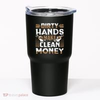 Dirty Hands Make Clean Money Funny Mechanic Gift Tumbler thumb 0