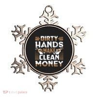 Dirty Hands Make Clean Money Funny Mechanic Gift Ornament thumb 0