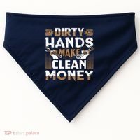 Dirty Hands Make Clean Money Funny Mechanic Gift USA-Made Doggie Bandana thumb 0