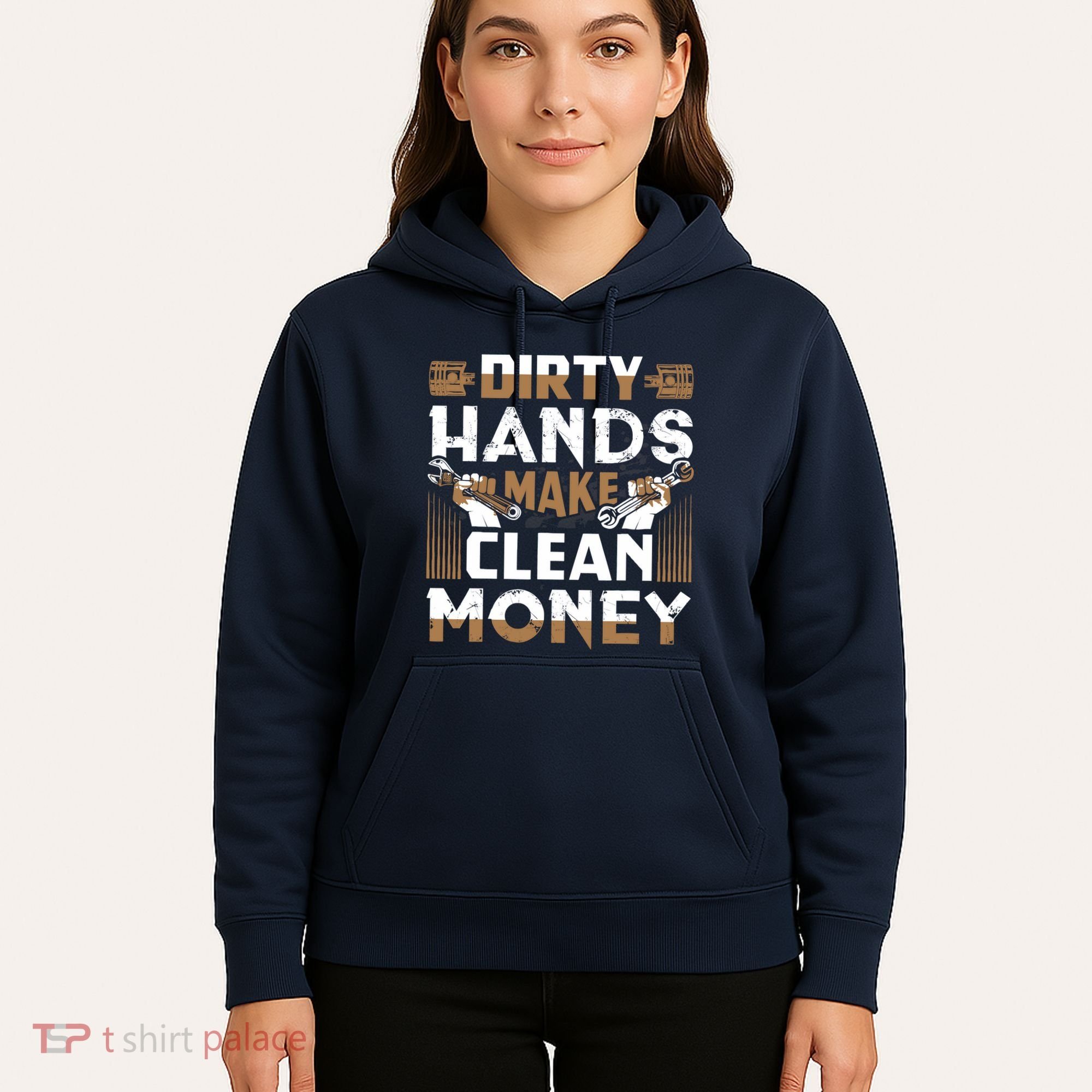Dirty Hands Make Clean Money Funny Mechanic Gift Hoodie