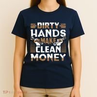 Dirty Hands Make Clean Money Funny Mechanic Gift T-Shirt thumb 4