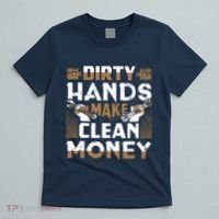 Dirty Hands Make Clean Money Funny Mechanic Gift T-Shirt thumb 5