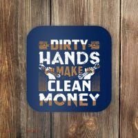 Dirty Hands Make Clean Money Funny Mechanic Gift Coaster thumb 0