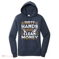 Dirty Hands Make Clean Money Funny Mechanic Gift Women's Hoodie thumb 0