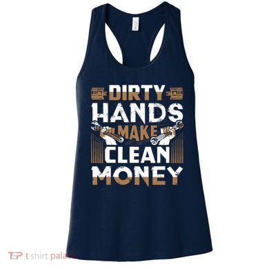 Dirty Hands Make Clean Money Funny Mechanic Gift Women's Tank Top