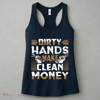 Dirty Hands Make Clean Money Funny Mechanic Gift Women's Tank Top thumb 3